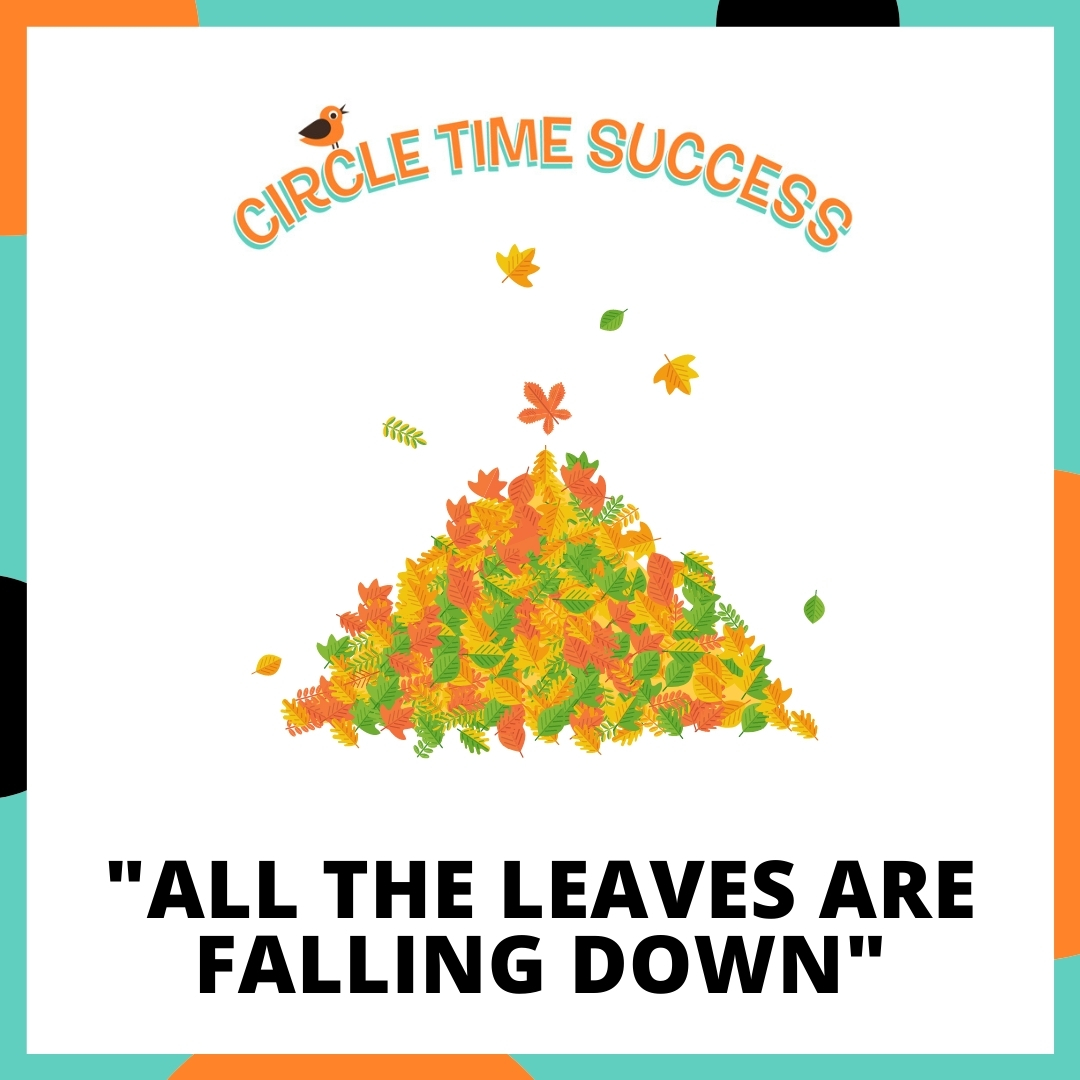 All the Leaves are Falling Down | Circle Time Success