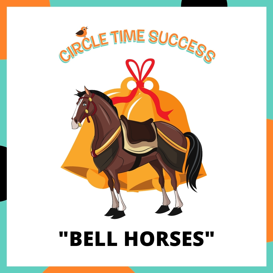 Bell Horses | Circle Time Success