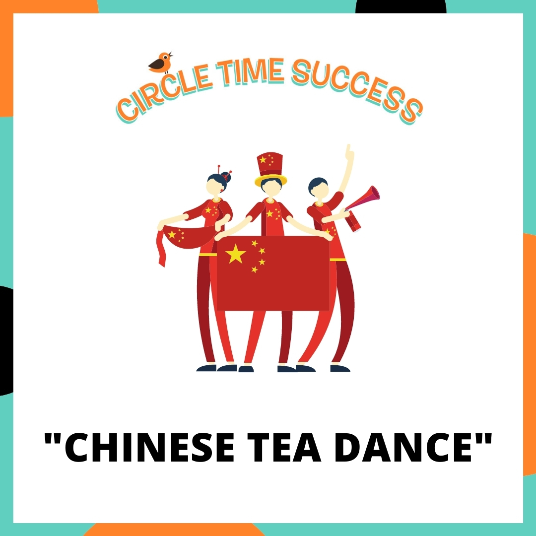Chinese Tea Dance | Circle Time Success