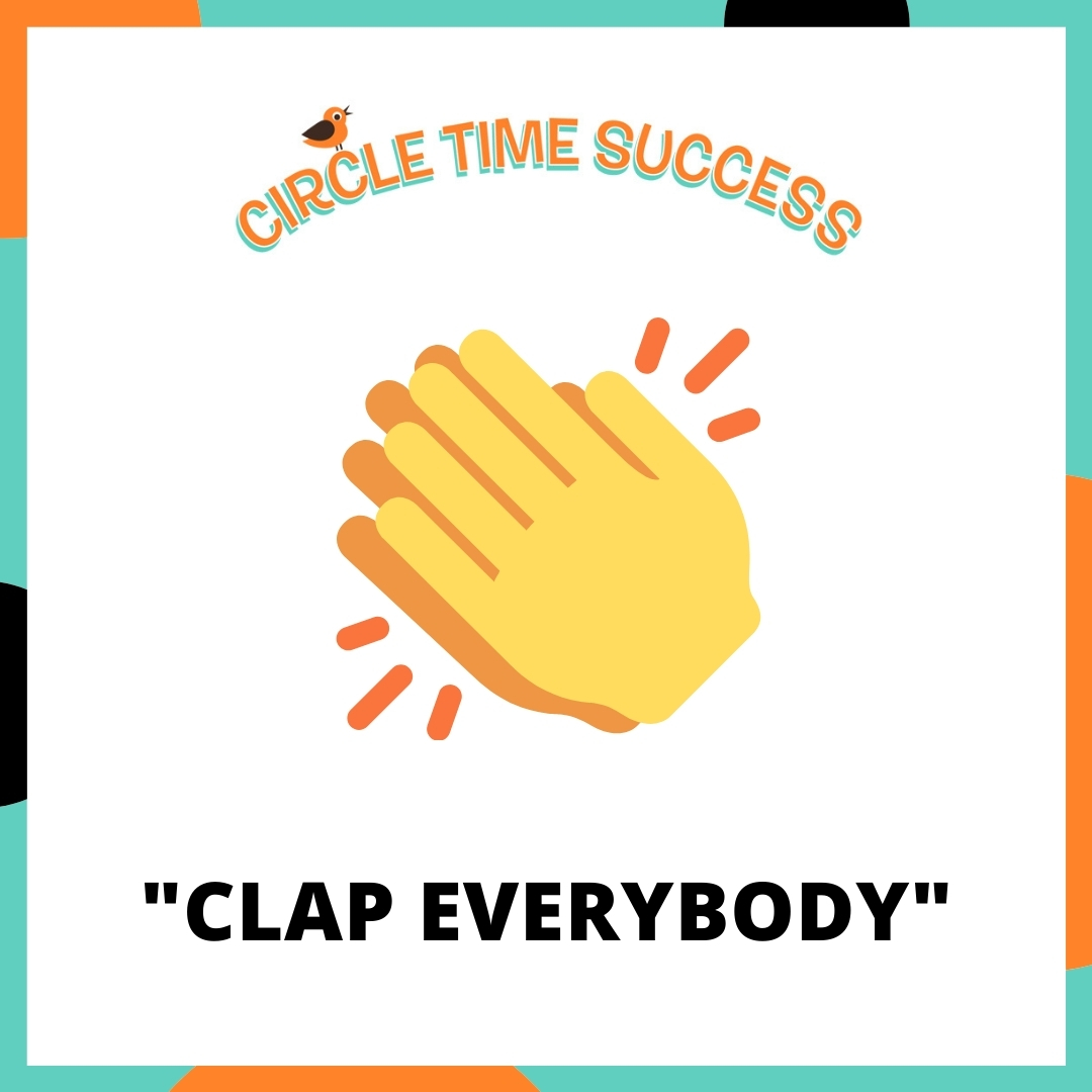 Clap Everybody | Circle Time Success