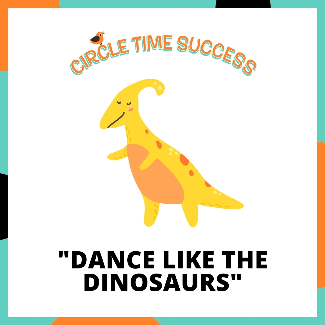 Dance Like the Dinosaurs | Circle Time Success