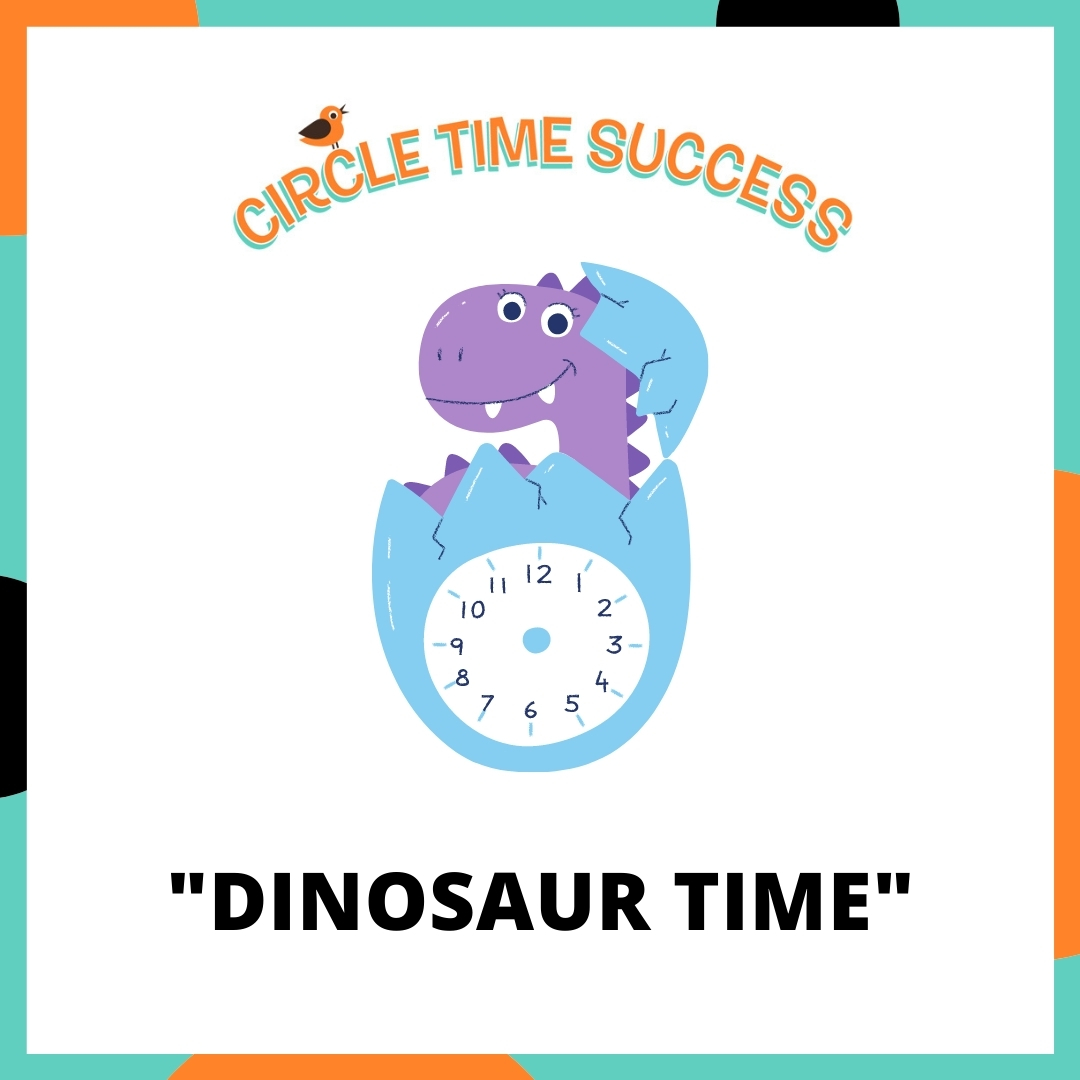 Dinosaur Time | Circle Time Success