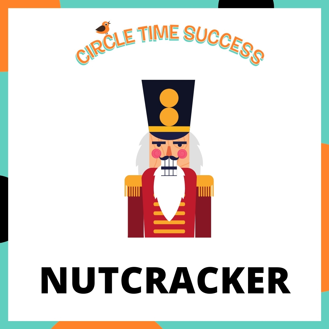 Nutcracker | Themes | Circle Time Success