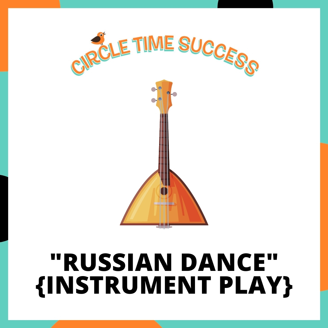 Russian Dance (Instruments) | Circle Time Success