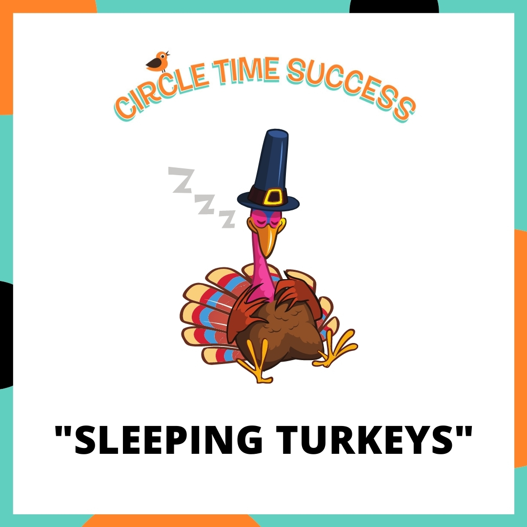Sleeping Turkeys | Circle Time Success