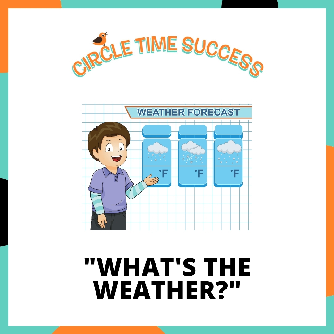 What's the Weather? | Circle Time Success