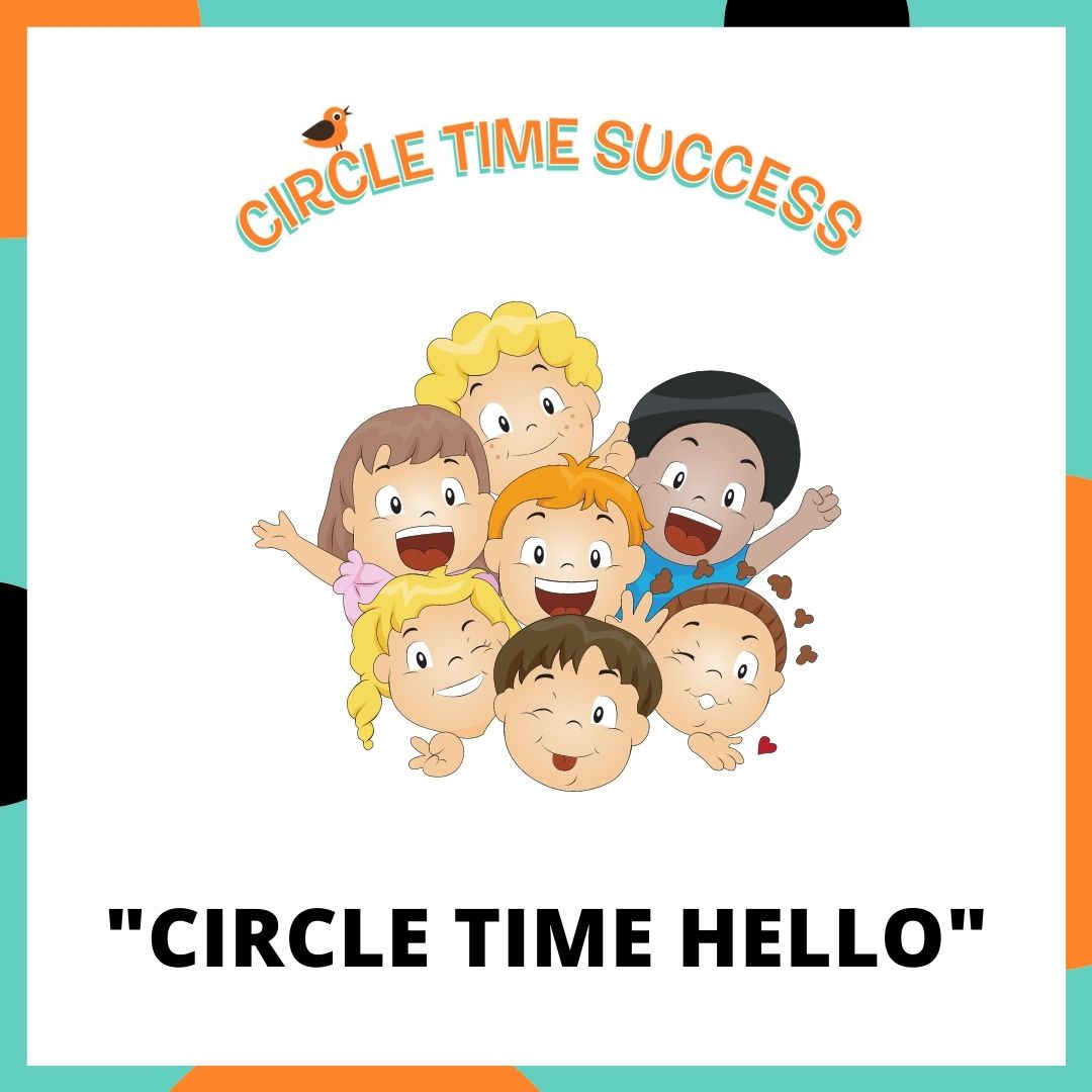 Circle Time Hello | Circle Time Success