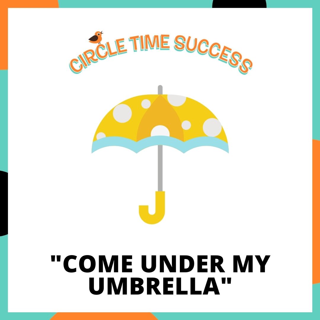 Come Under My Umbrella | Circle Time Success