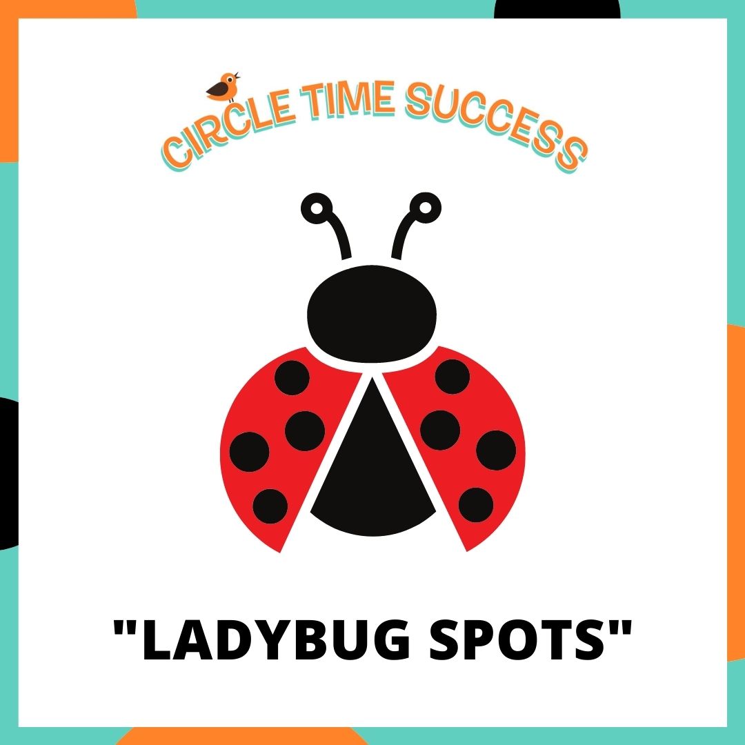 Ladybug Spots | Circle Time Success