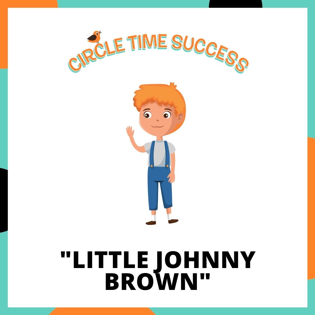 Little Johnny Brown | Circle Time Success
