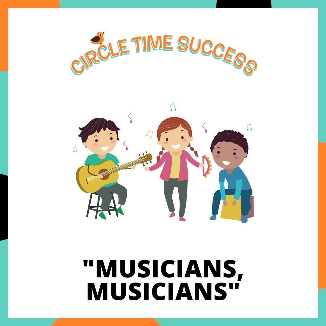 Musicians, Musicians | Circle Time Success