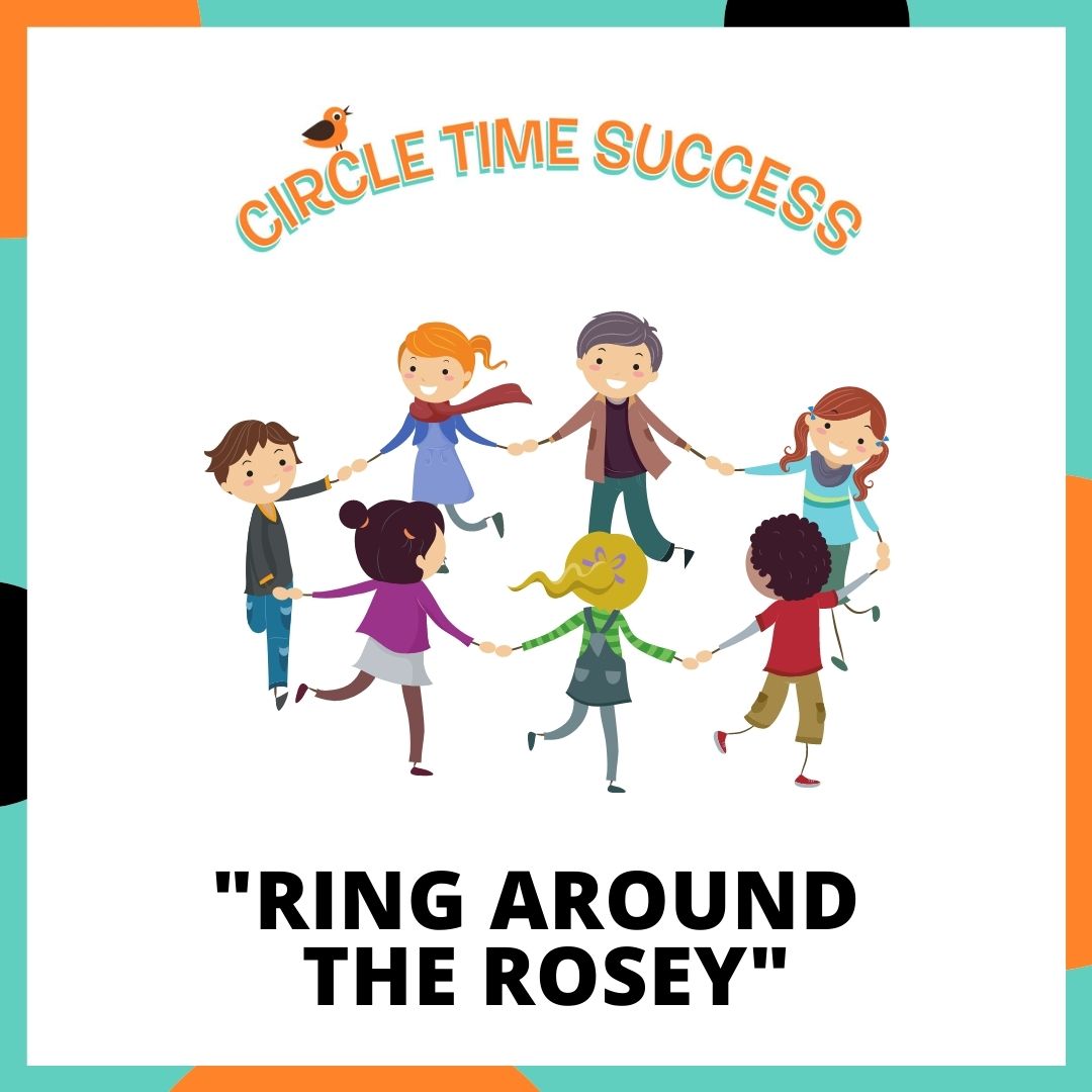 Ring Around the Rosey | Circle Time Success
