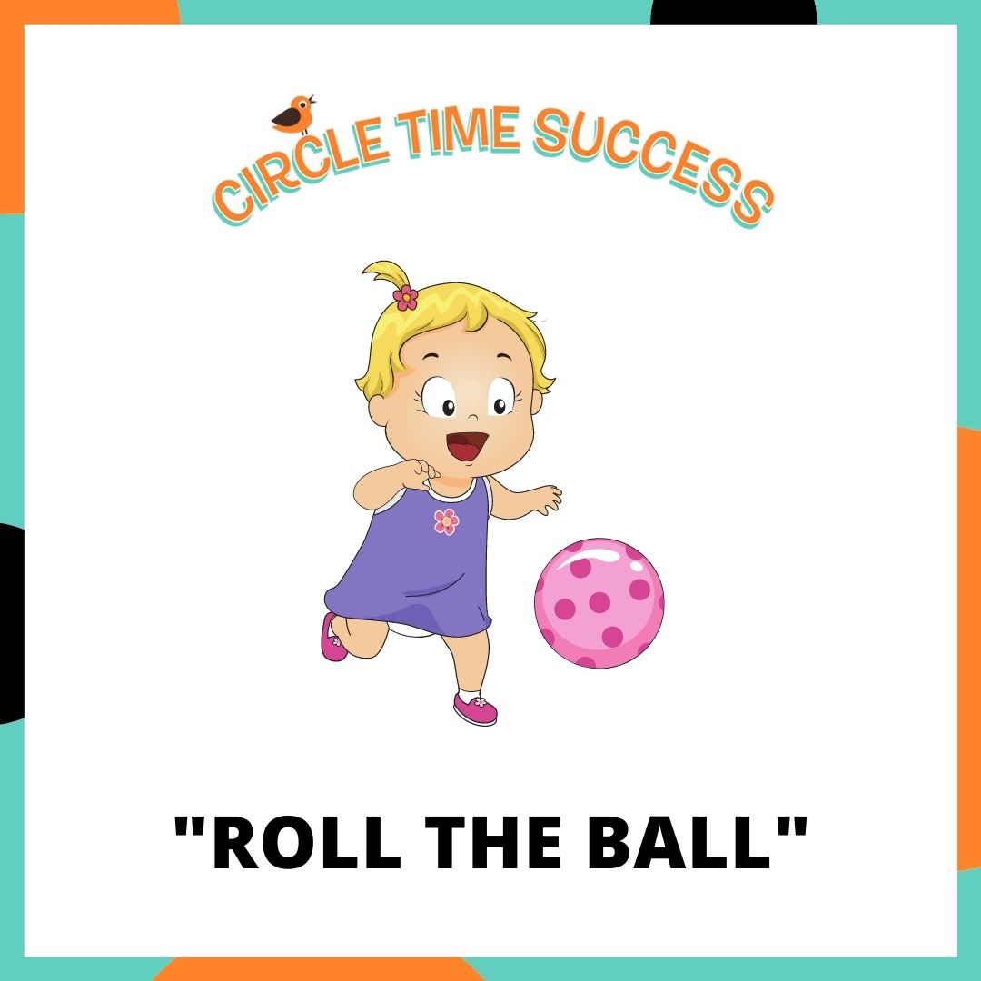 Roll the Ball | Circle Time Success