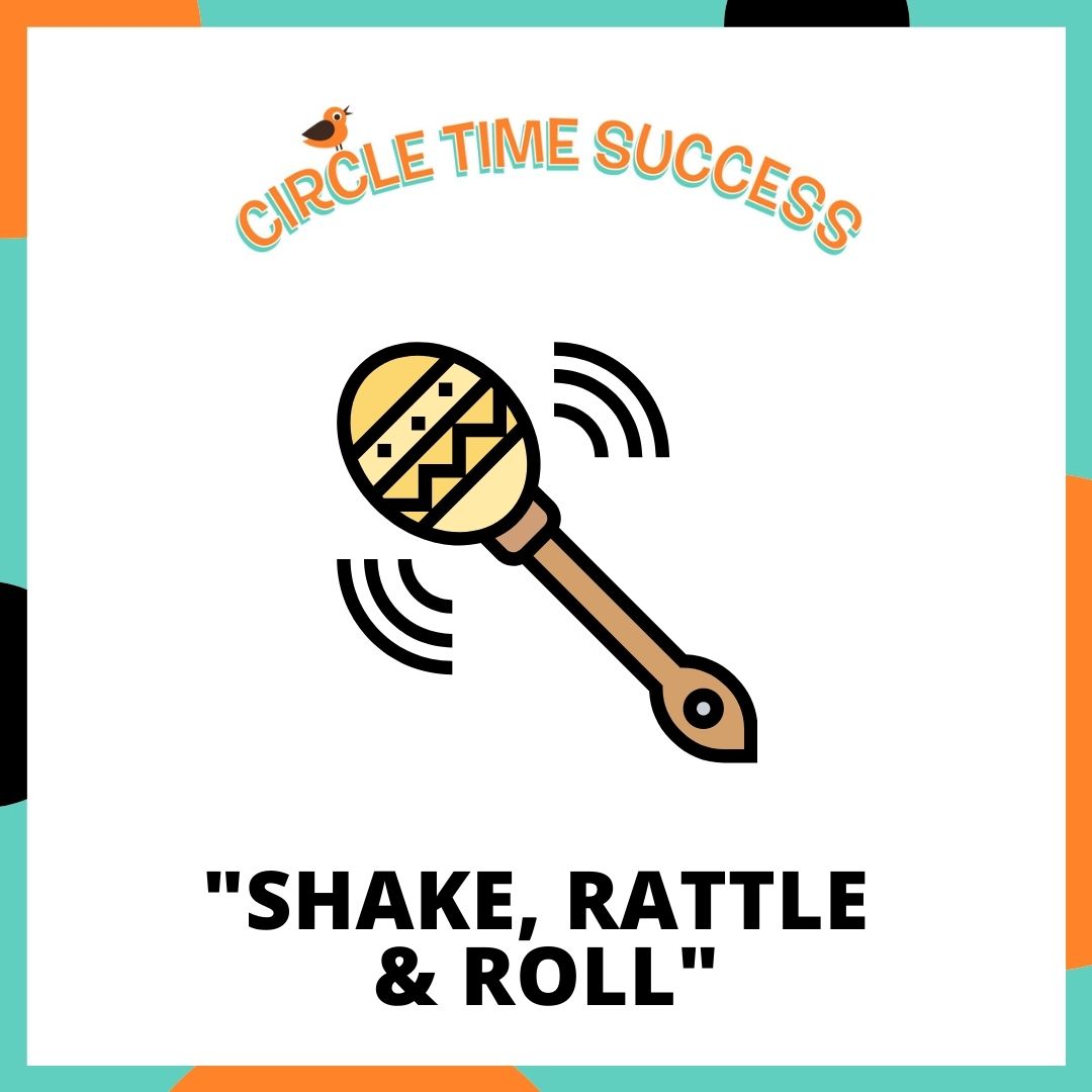 Shake, Rattle & Roll | Circle Time Success