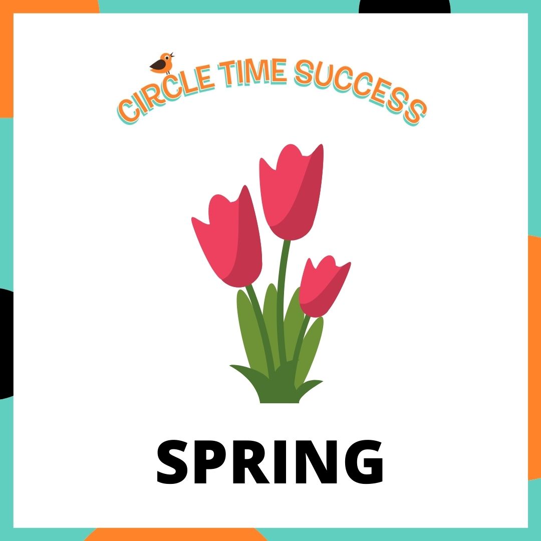 Spring | Circle Time Success