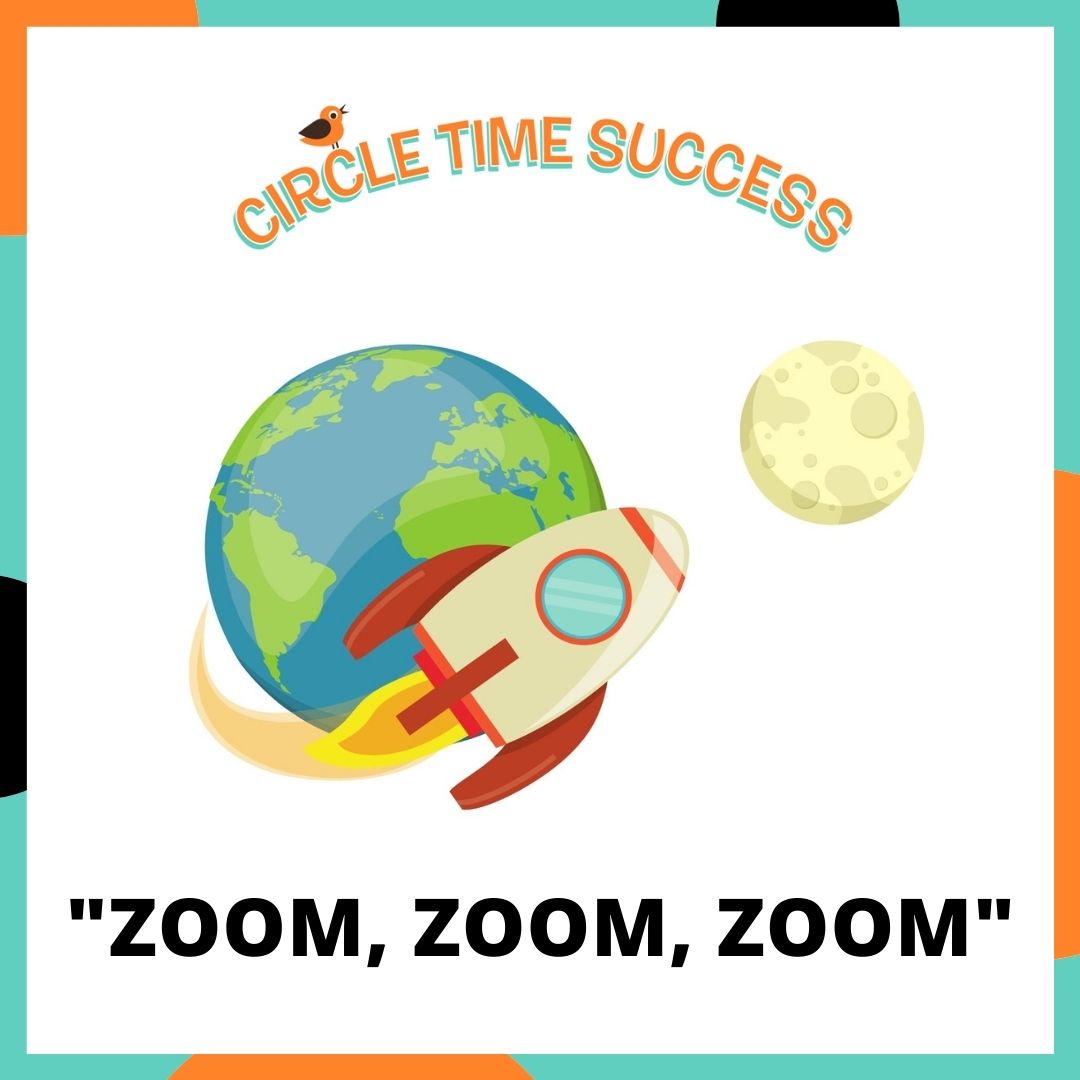 Zoom, Zoom, Zoom | Circle Time Success