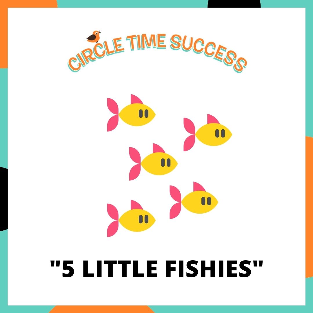 5 Little Fishies | Circle Time Success