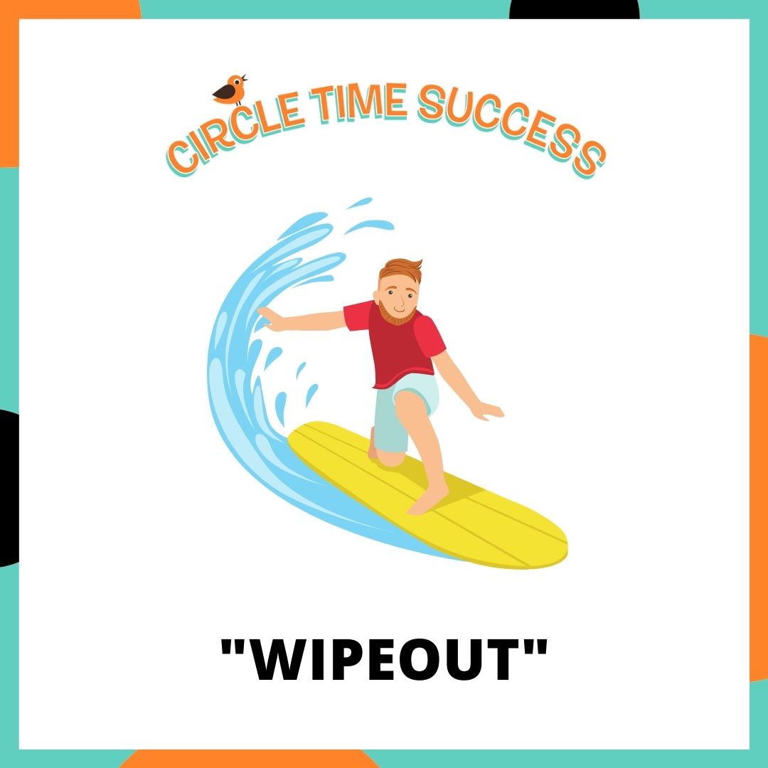 Wipeout | Circle Time Success