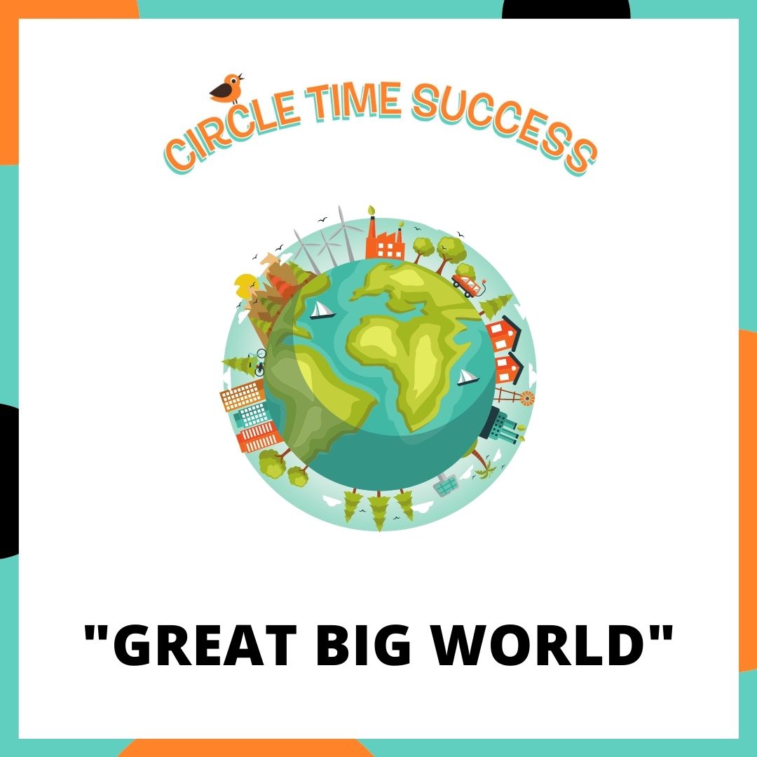 Great Big World | Circle Time Success