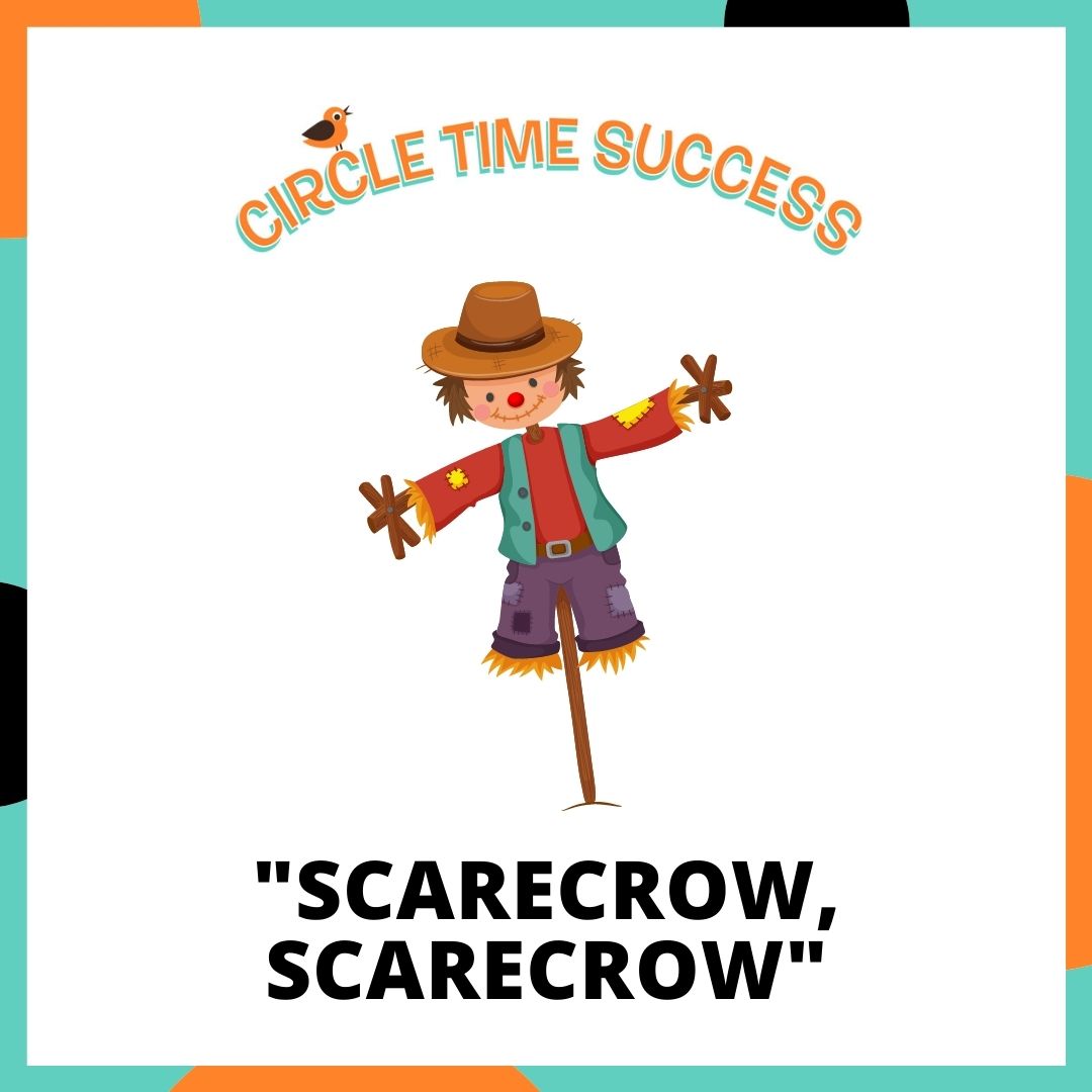 Scarecrow, Scarecrow | Circle Time Success