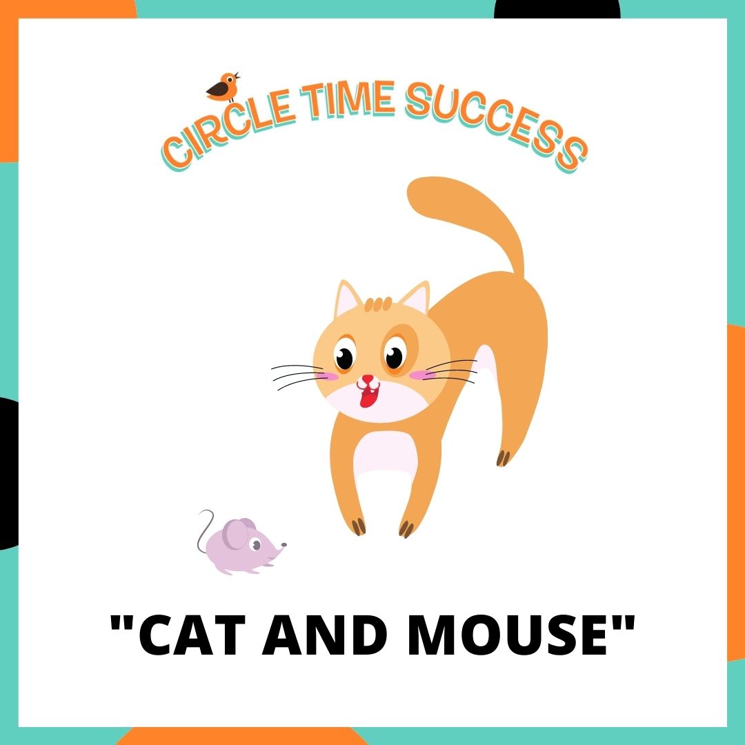 Cat and Mouse | Circle Time Success