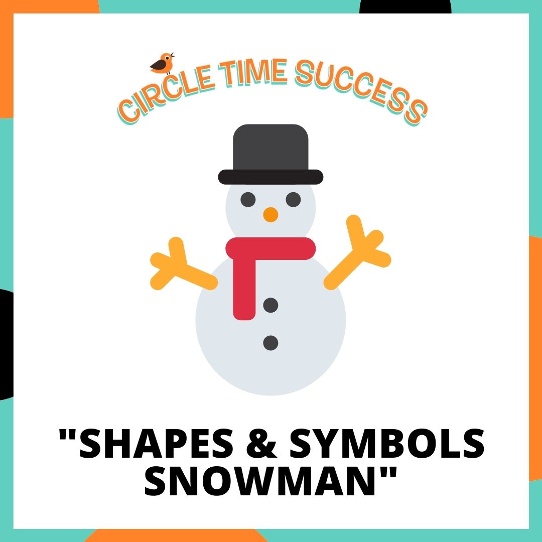 Shapes & Symbols Snowman | Circle Time Success