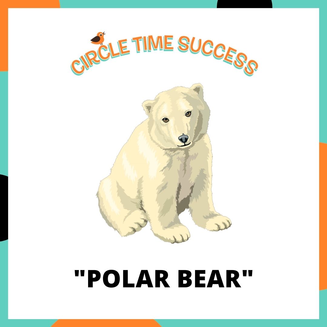 Polar Bear | Circle Time Success