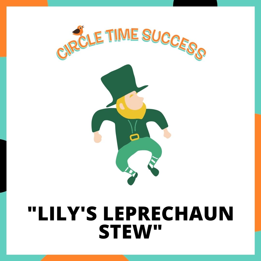 Lily's Leprechaun Stew | Circle Time Success