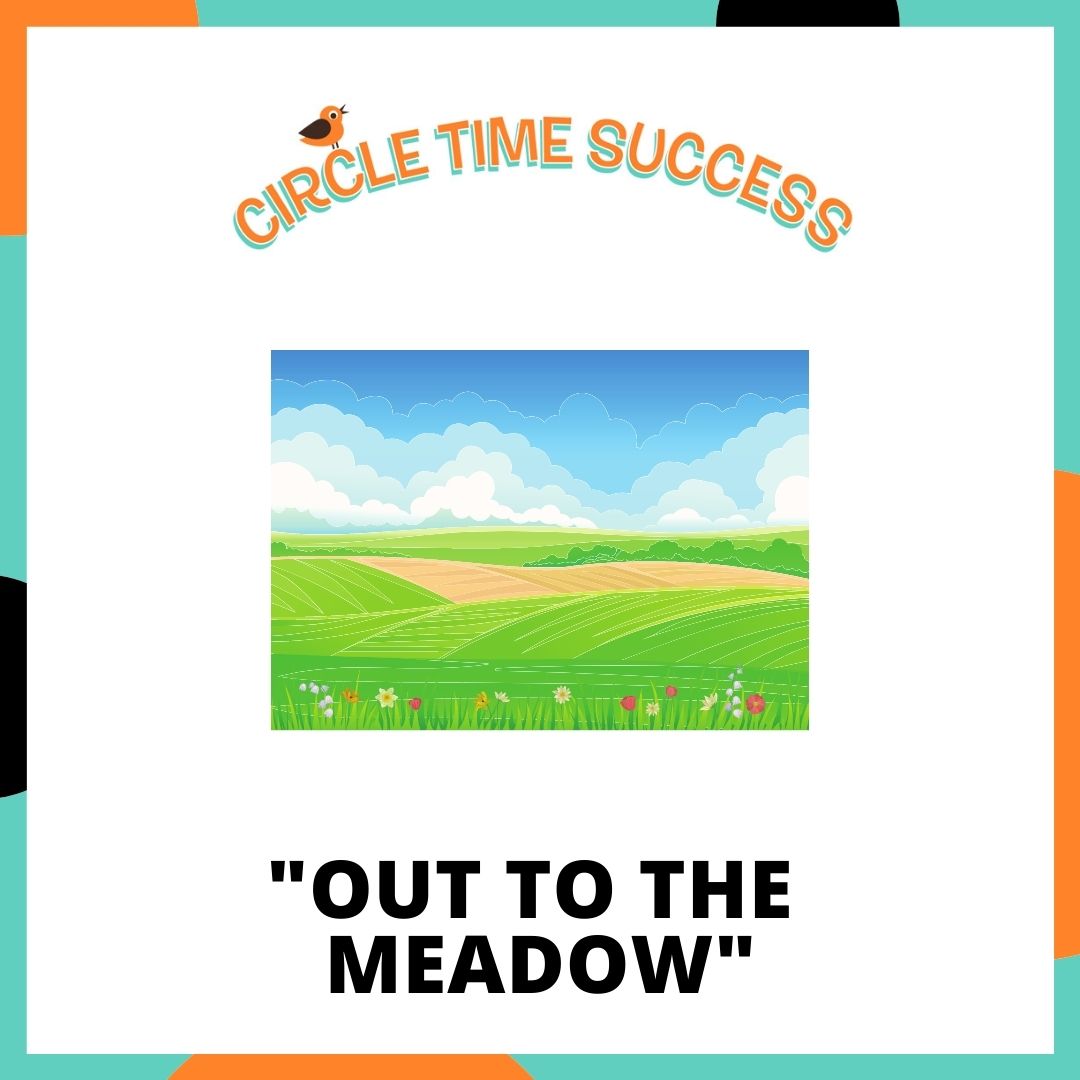 Out to the Meadow | Circle Time Success